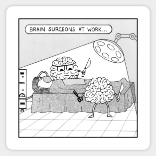 Brain surgeons at work Sticker